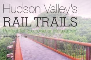 Hudson Valley’s Rail Trails