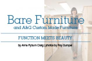 Bare Furniture and A&G Custom Furniture