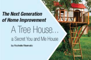 A Tree House...a Secret You and Me House