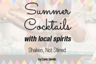 Summer Cocktails with local spirits