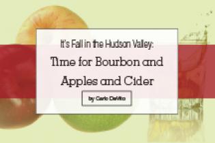 Hudson Valley Bourbon, Apples, Cider