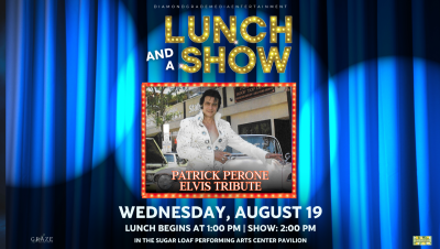 Lunch & A Show-Patrick Perone's Elvis Tribute